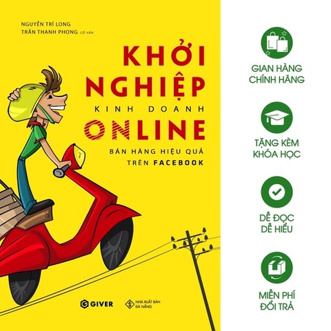 Khởi Nghiệp Kinh Doanh Online - Bán Hàng Hiệu Quả Trên Facebook