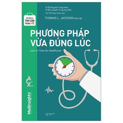 Bộ Công Cụ Tinh Gọn Trong Y Tế - Phương Pháp Vừa Đúng Lúc