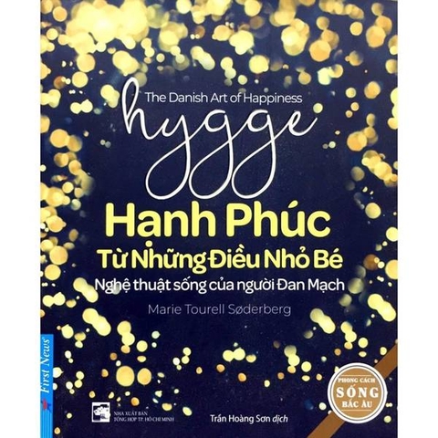 Hygge - Hạnh Phúc Từ Những Điều Nhỏ Bé