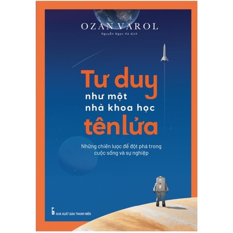Tư Duy Như Một Nhà Khoa Học Tên Lửa