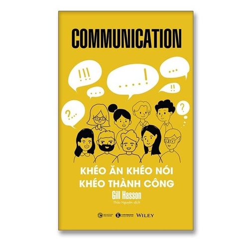 Communication - Khéo Ăn Khéo Nói Khéo Thành Công