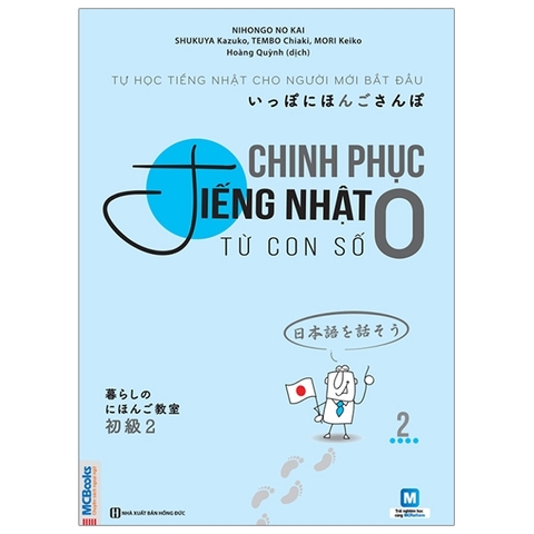 Chinh Phục Tiếng Nhật Từ Con Số 0 (Tập 2)