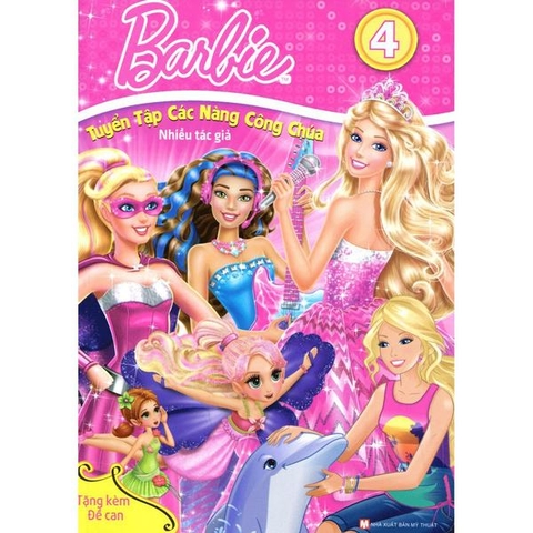 Barbie - Tuyển Tập Các Nàng Công Chúa T04