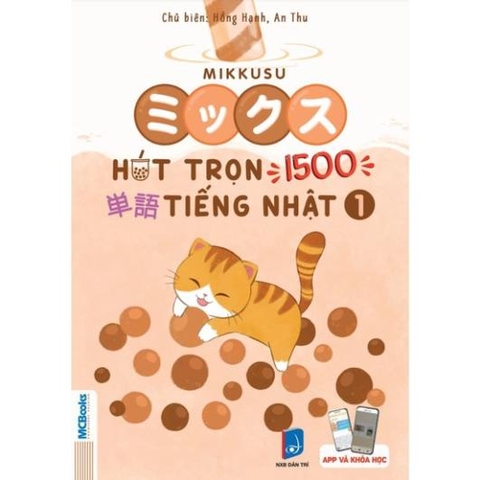 Mikkusu ミックス- Hút Trọn 1500 単語 Tiếng Nhật Tập 1