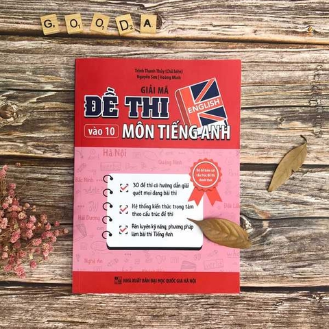 Giải Mã Đề Thi Vào 10 Môn Tiếng Anh