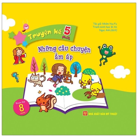 Truyện Kể 5 Phút: Những Câu Chuyện Ấm Áp