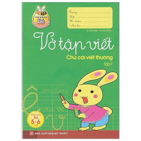 Bé Vào Lớp 1 - Vở Tập Viết Chữ Cái Viết Thường Tập 1