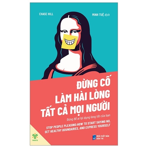 Đừng Cố Làm Hài Lòng Tất Cả Mọi Người - Đừng Để Ai Lợi Dụng Lòng Tốt  Của Bạn