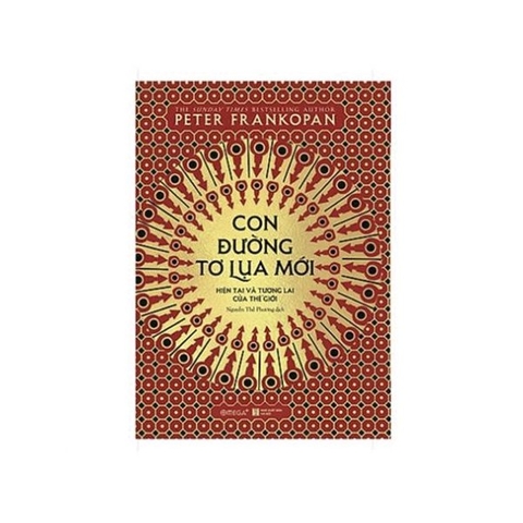 Con Đường Tơ Lụa Mới: Hiện Tại Và Tương Lai Của Thế Giới