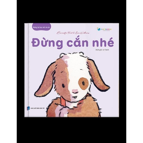 Những Bài Học Nhỏ Cho Bé – Đừng Cắn Nhé