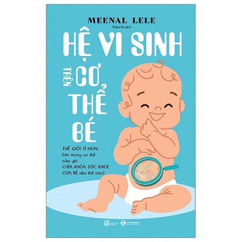 Hệ Vi Sinh Trên Cơ Thể Bé