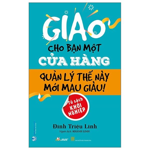 Giao Cho Bạn Một Cửa Hàng - Quản Lý Thế Này Mới Giàu