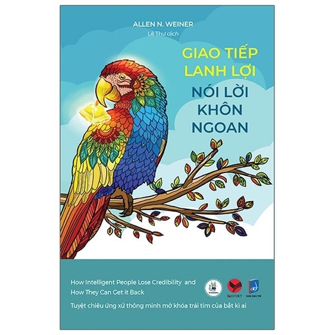 Giao Tiếp Lanh Lợi Nói Lời Khôn Ngoan