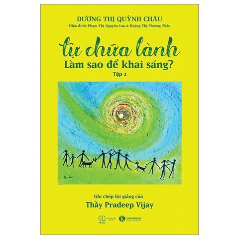 Tự Chữa Lành - Làm Sao Để Khai Sáng? - Tập 2