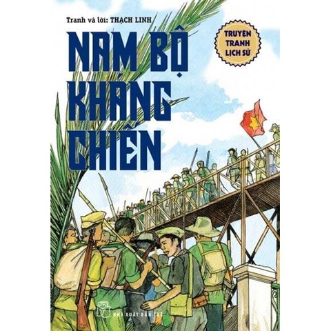 Nam Bộ Kháng Chiến: Truyện Tranh Lịch Sử