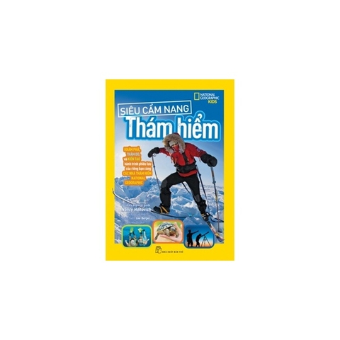 National Geographic Kids: Siêu Cẩm Nang Thám Hiểm