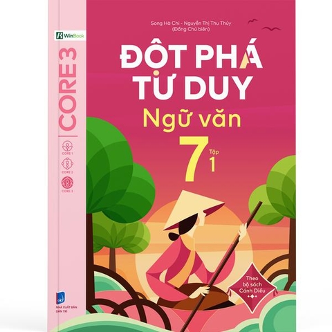 Đột Phá Tư Duy Ngữ Văn 7 Tập 1 (Theo Bộ Sách Cánh Diều)