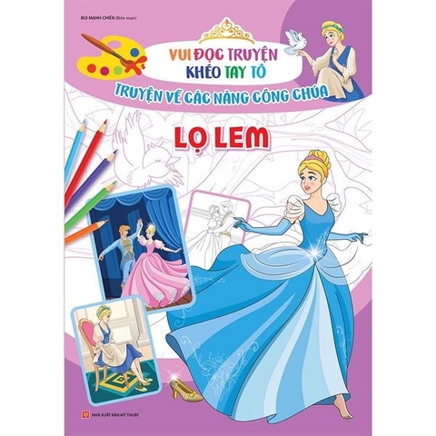 Vui Đọc Truyện,Khéo Tay Tô - Truyện Về Các Nàng Công Chúa - Lọ Lem