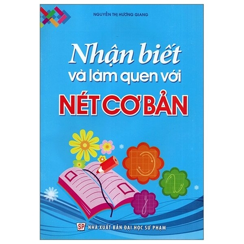 Nhận Biết Và Làm Quen Với Nét Cơ Bản