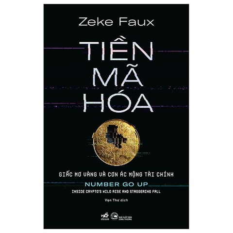 Tiền Mã Hóa - Giấc Mơ Vàng Và Cơn Ác Mộng Tài Chính