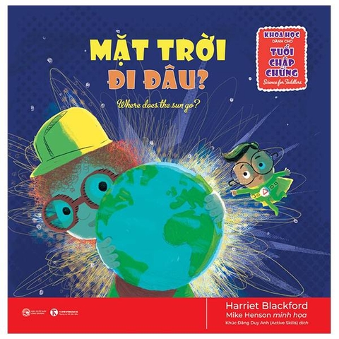 Khoa Học Dành Cho Tuổi Chập Chững - Mặt Trời Đi Đâu