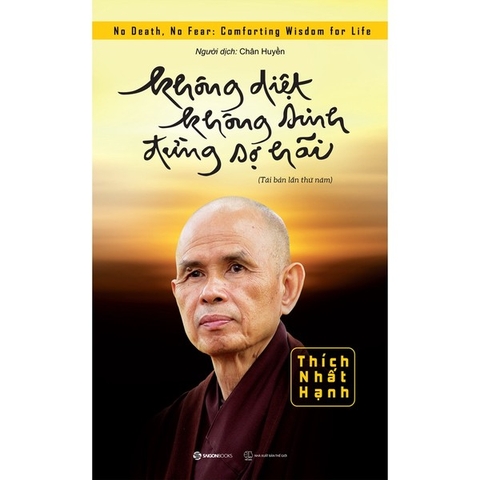 Không Diệt Không Sinh Đừng Sợ Hãi (Tái Bản 2024)
