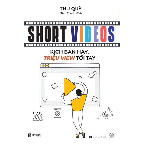 Short Videos - Kịch Bản Hay, Triệu View Tới Tay