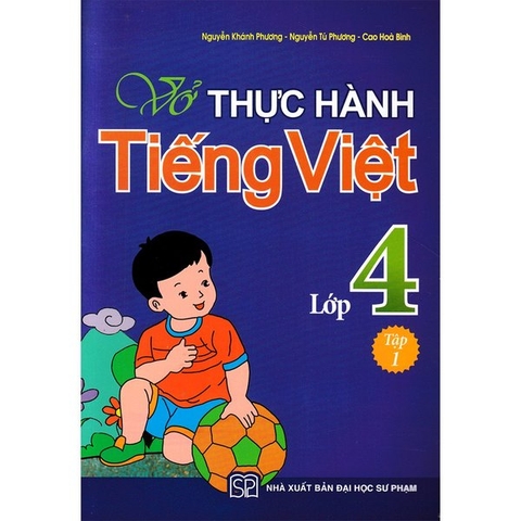 Vở Thực Hành Tiếng Việt Lớp 4 Quyển 1