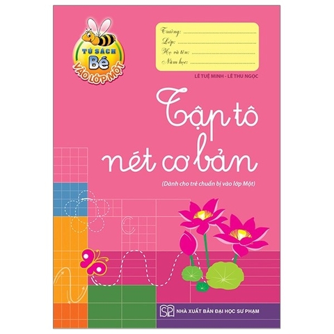 Bé Vào Lớp 1 - Tập Tô Nét Cơ Bản