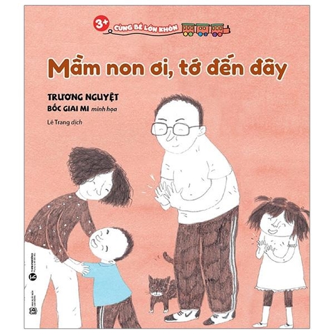 Cùng Bé Lớn Khôn - Mầm Non Ơi, Tớ Đến Đây! (3+)
