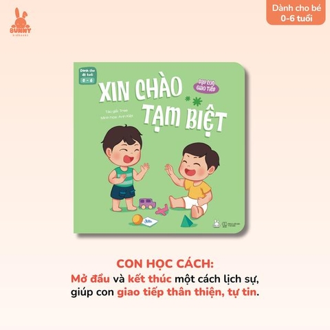 Bộ Sách Dạy Con Giao Tiếp: Xin Chào - Tạm Biệt