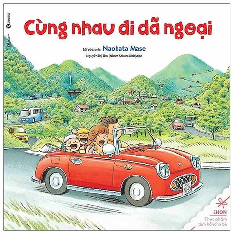 Ehon - Thực Phẩm Tâm Hồn Cho Bé - Cùng Nhau Đi Dã Ngoại
