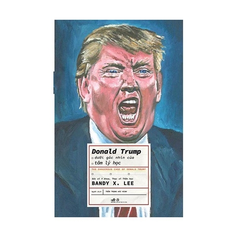 Donald Trump Dưới Góc Nhìn Của Tâm Lý Học