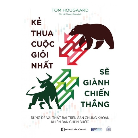 Kẻ Thua Cuộc Giỏi Nhất Sẽ Giành Chiến Thắng