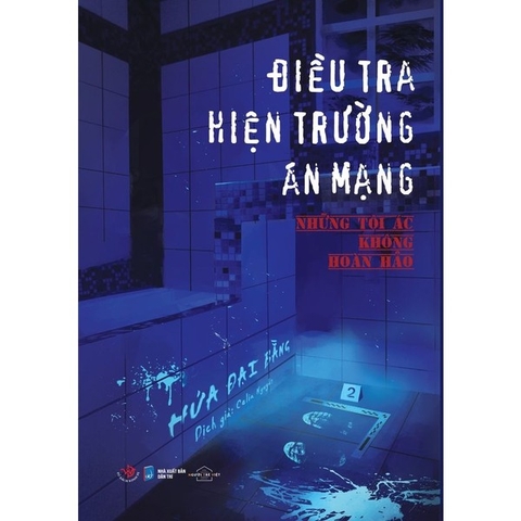 Điều Tra Hiện Trường Án Mạng: Những Tội Ác Không Hoàn Hảo