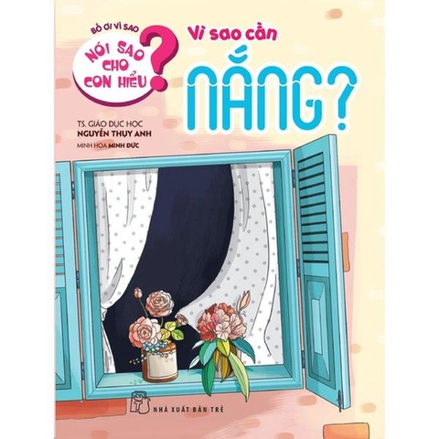 Nói Sao Cho Con Hiểu: Vì Sao Cần Nắng