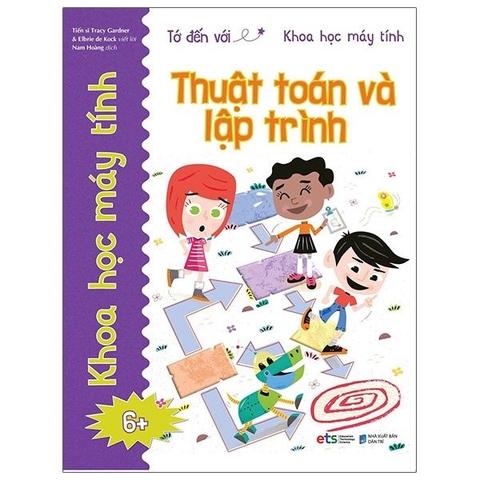 Tớ Đến Với Khoa Học Máy Tính - Thuật Toán Và Lập Trình