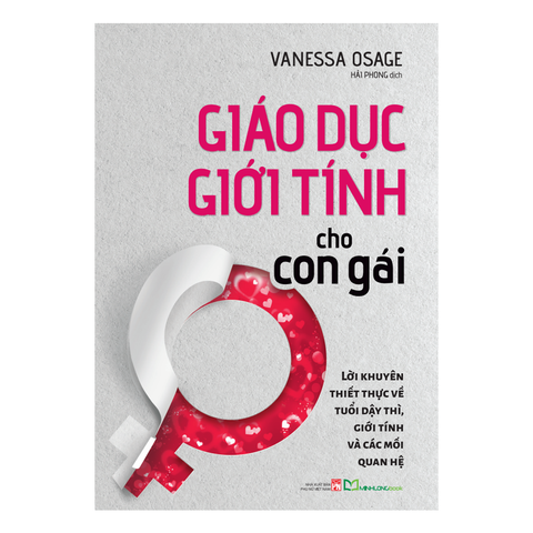 Giáo Dục Giới Tính Cho Con Gái - Lời Khuyên Thiết Thực Về Tuổi Dậy Thì,Giới Tính Và Các Mối Quan Hệ