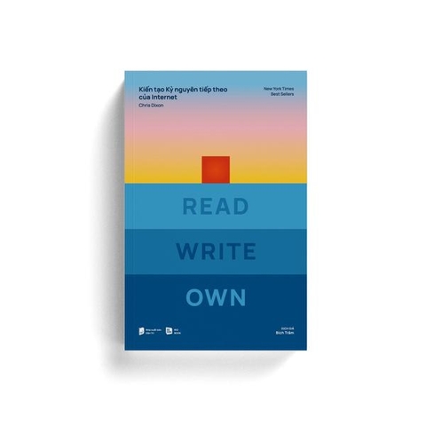 READ WRITE OWN Kiến Tạo Kỷ Nguyên Tiếp Theo Của Internet