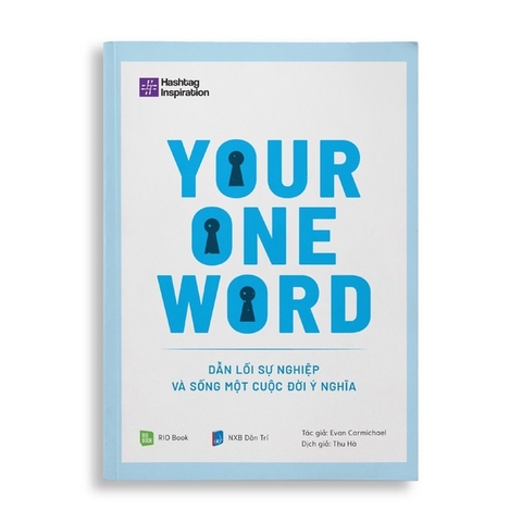 Your One Word - Dẫn Lối Sự Nghiệp Và Sống Một Cuộc Đời Ý Nghĩa