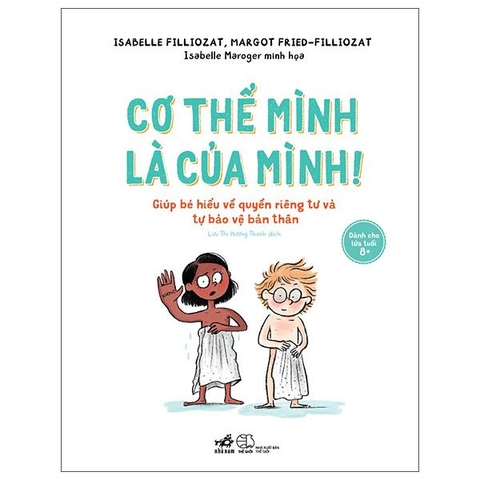 Cơ Thể Mình Là Của Mình - Giúp Bé Hiểu Về Quyền Riêng Tư Và Tự Bào Vệ Bản Thân