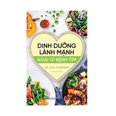 Dinh Dưỡng Lành Mạnh Ngại Gì Bệnh Tim