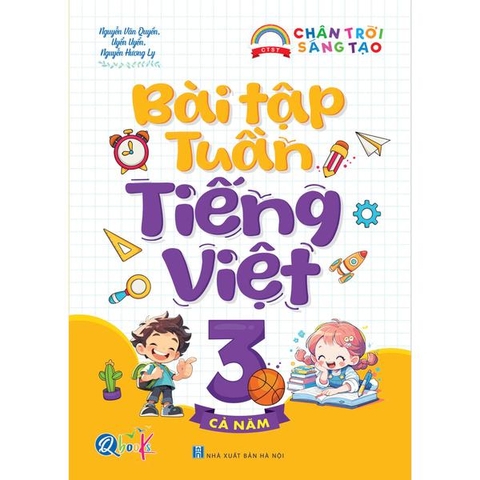 Bài Tập Tuần Tiếng Việt Lớp 3 - Cả Năm - Chân Trời Sáng Tạo