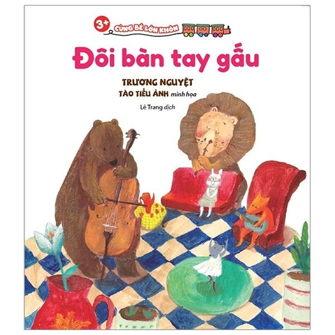 Cùng Bé Lớn Khôn - Đôi Bàn Tay Gấu (3+)