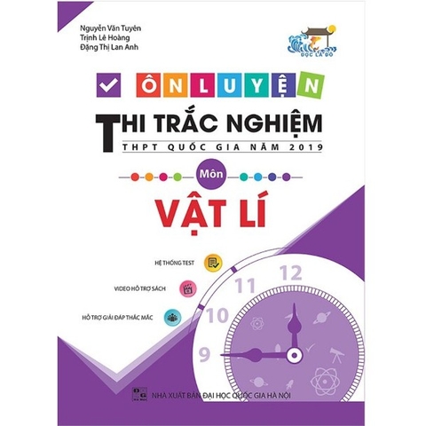 Ôn Luyện Thi Trắc Nghiệm THPT Quốc Gia Năm 2019 Môn Vật Lý