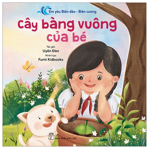 Em Yêu Biển Đảo - Biên Cương - Cây Bàng Vuông Của Bé