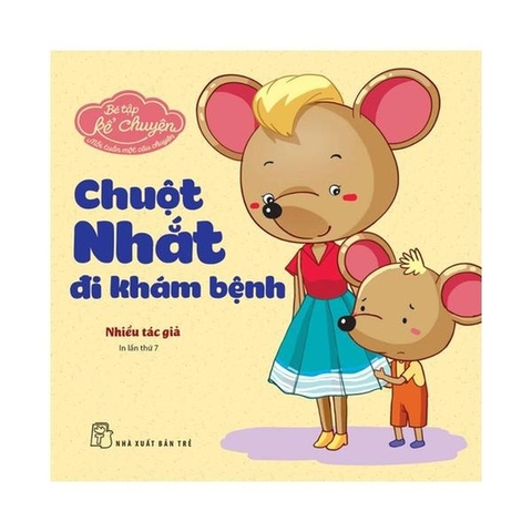 Bé Tập Kể Chuyện - Chuột Nhắt Đi Khám Bệnh