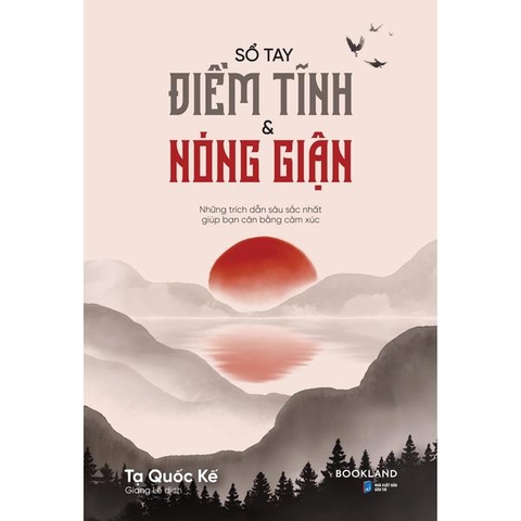 Sổ Tay Điềm Tĩnh Và Nóng Giận (Tái Bản 2025)