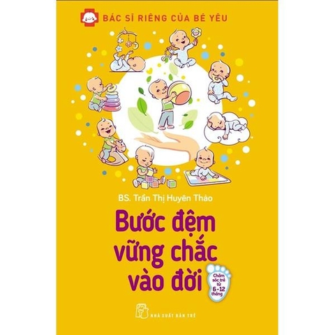 Bác Sĩ Riêng Của Bé Yêu - Bước Đệm Vững Chắc Vào Đời
