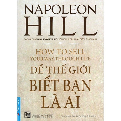 Napoleon Hill - Để Thế Giới Biết Bạn Là Ai